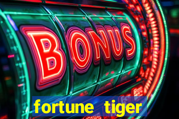 fortune tiger gratis teste